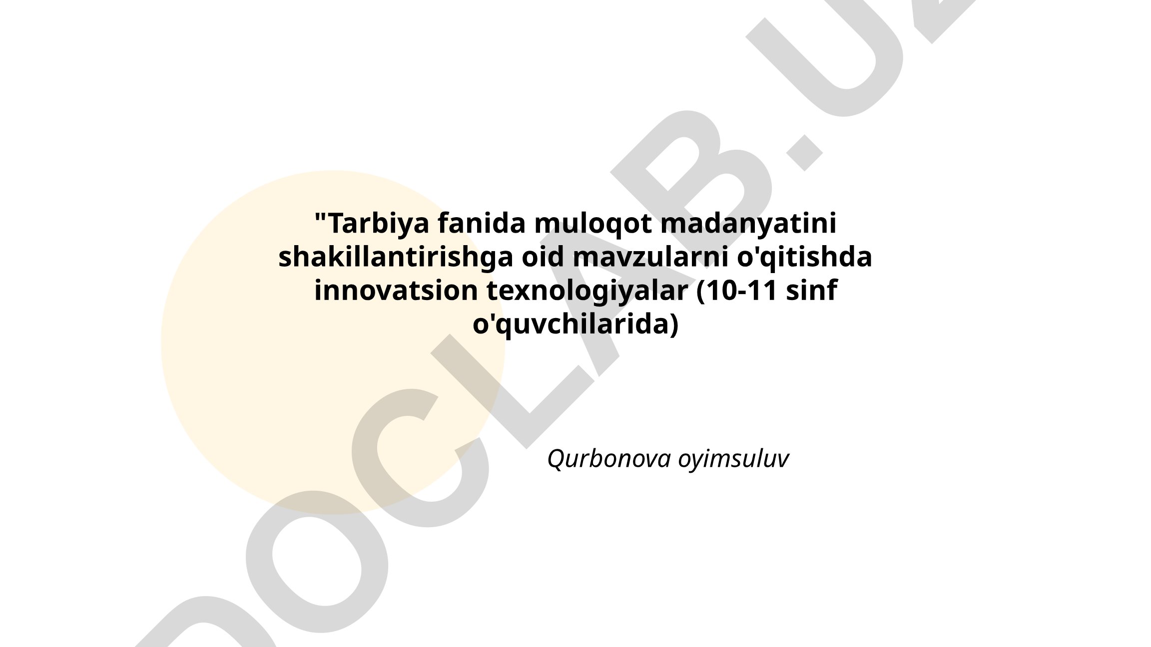 Tarbiya fanida muloqot madaniyatini shakillantirishga oid mavzularni o'qitishda innovatsion texnologiyalar