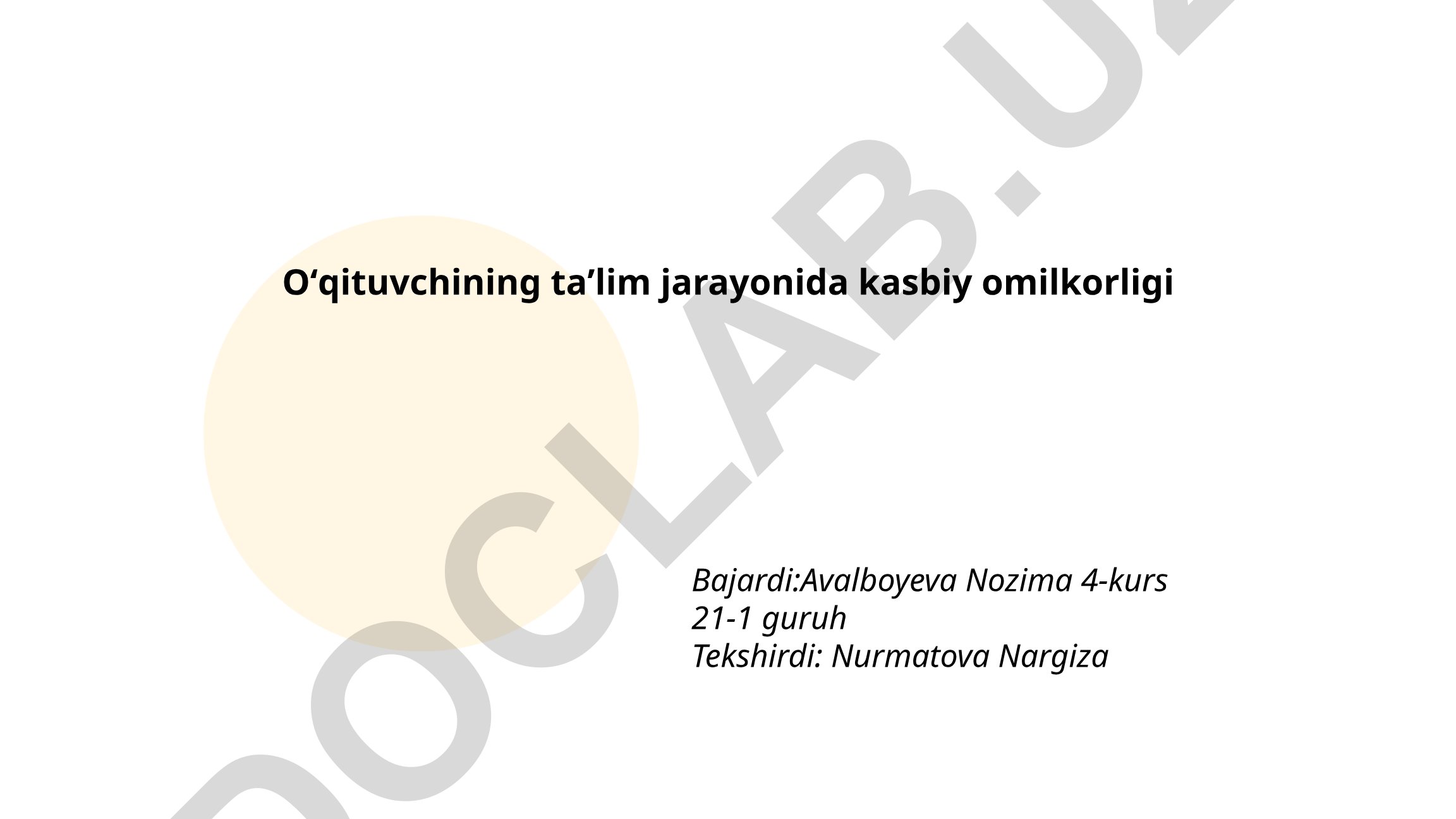 O'qituvchining ta'lim jarayonida kasbiy omilkorligi