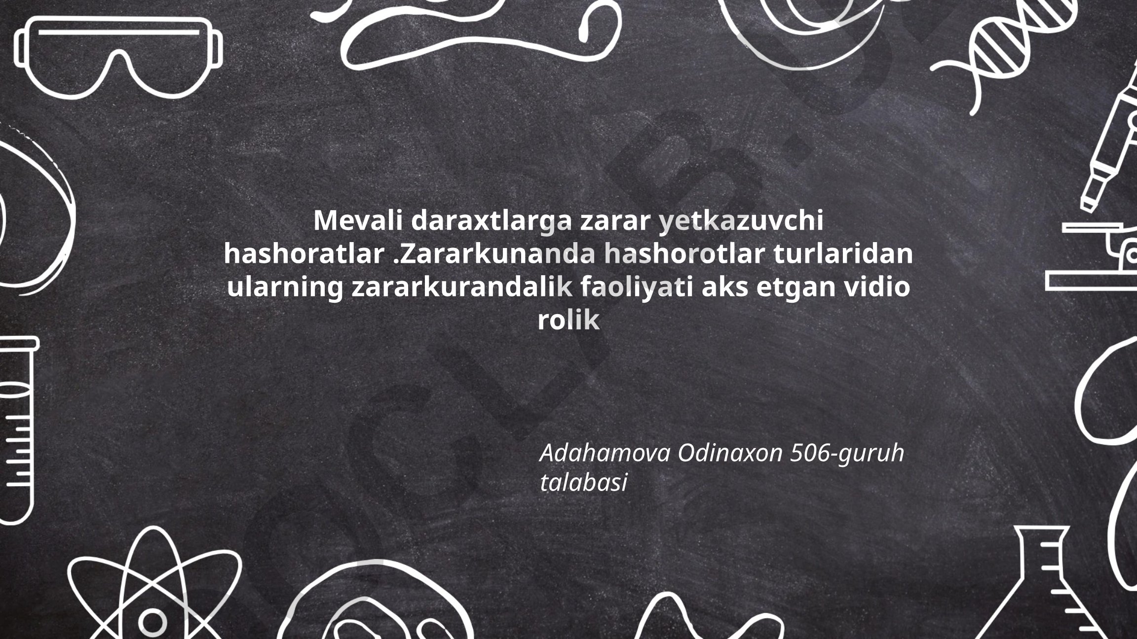 Mevali daraxtlarga zarar yetkazuvchi hashoratlar va ularning zararkunandalik faoliyati