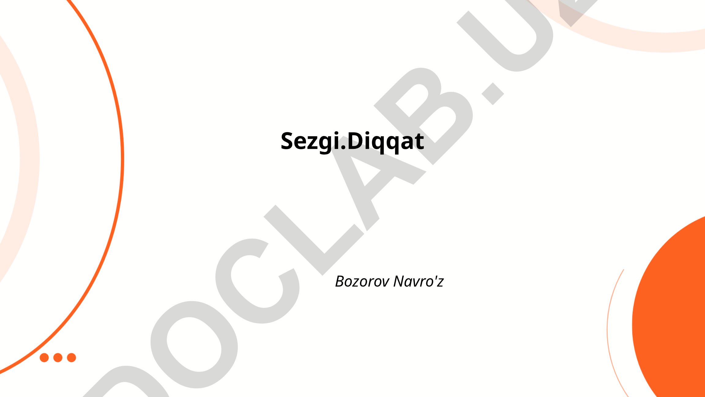SEZGI.Diqqatning mantiqiy asoslari va vaqt boshqaruvi