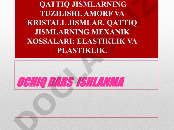 Qattiq jismlarning tuzilishi: amorf va kristall jismlar