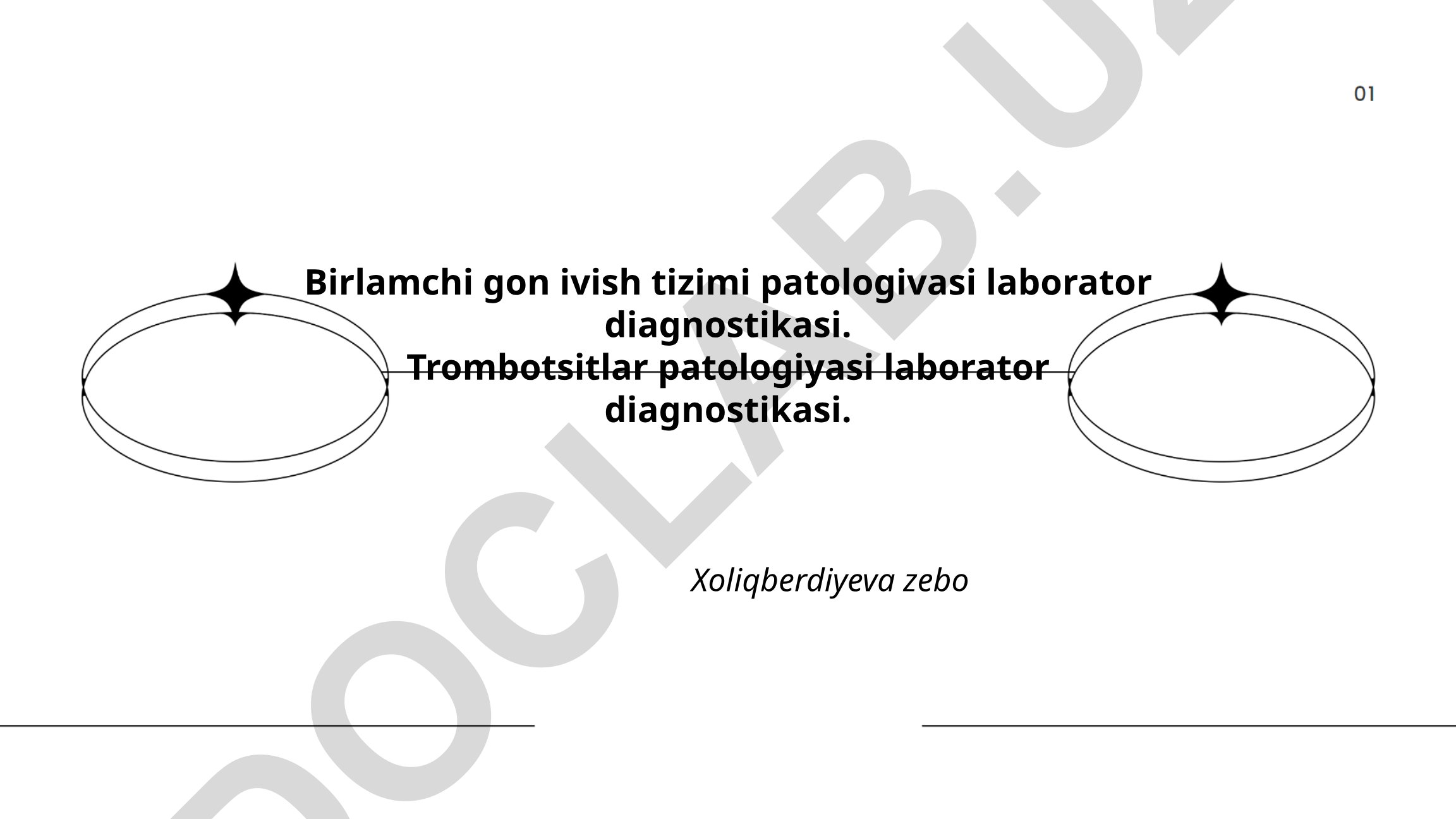 Birlamchi qon ivish tizimi va trombotsitlar patologiyasining laborator diagnostikasi