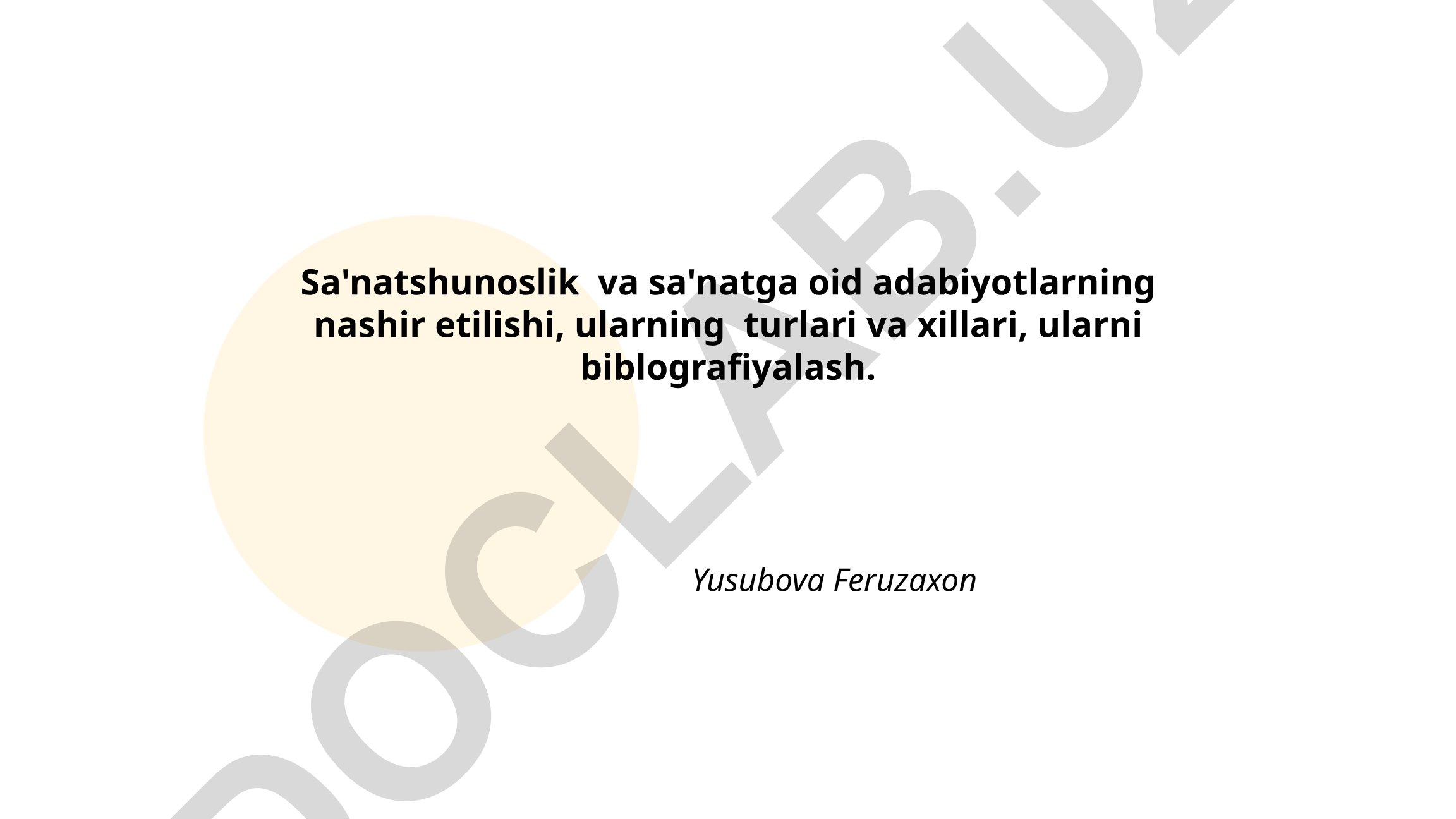 San'atshunoslik va san'atga oid adabiyotlarning nashriy turlari va bibliografiyalash