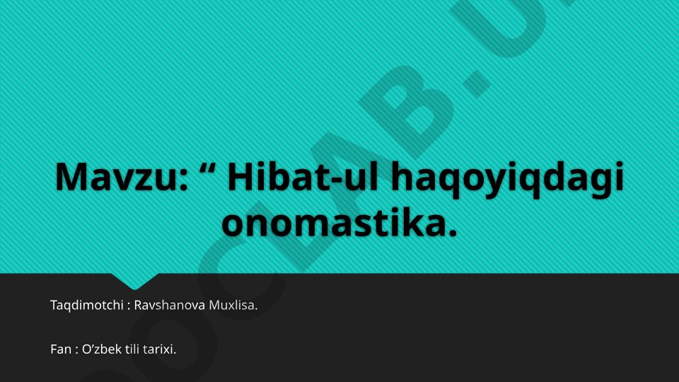 Hibat-ul haqoyiqdagi onomastika