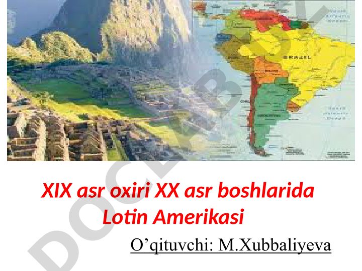XIX asr oxiri XX asr boshlarida Lotin Amerikasi