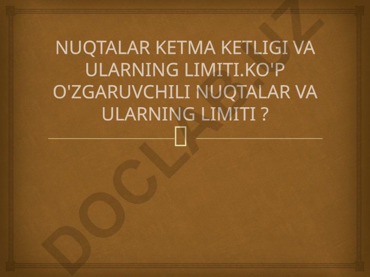 Nuqtalar ketma-ketligi va ularning limiti