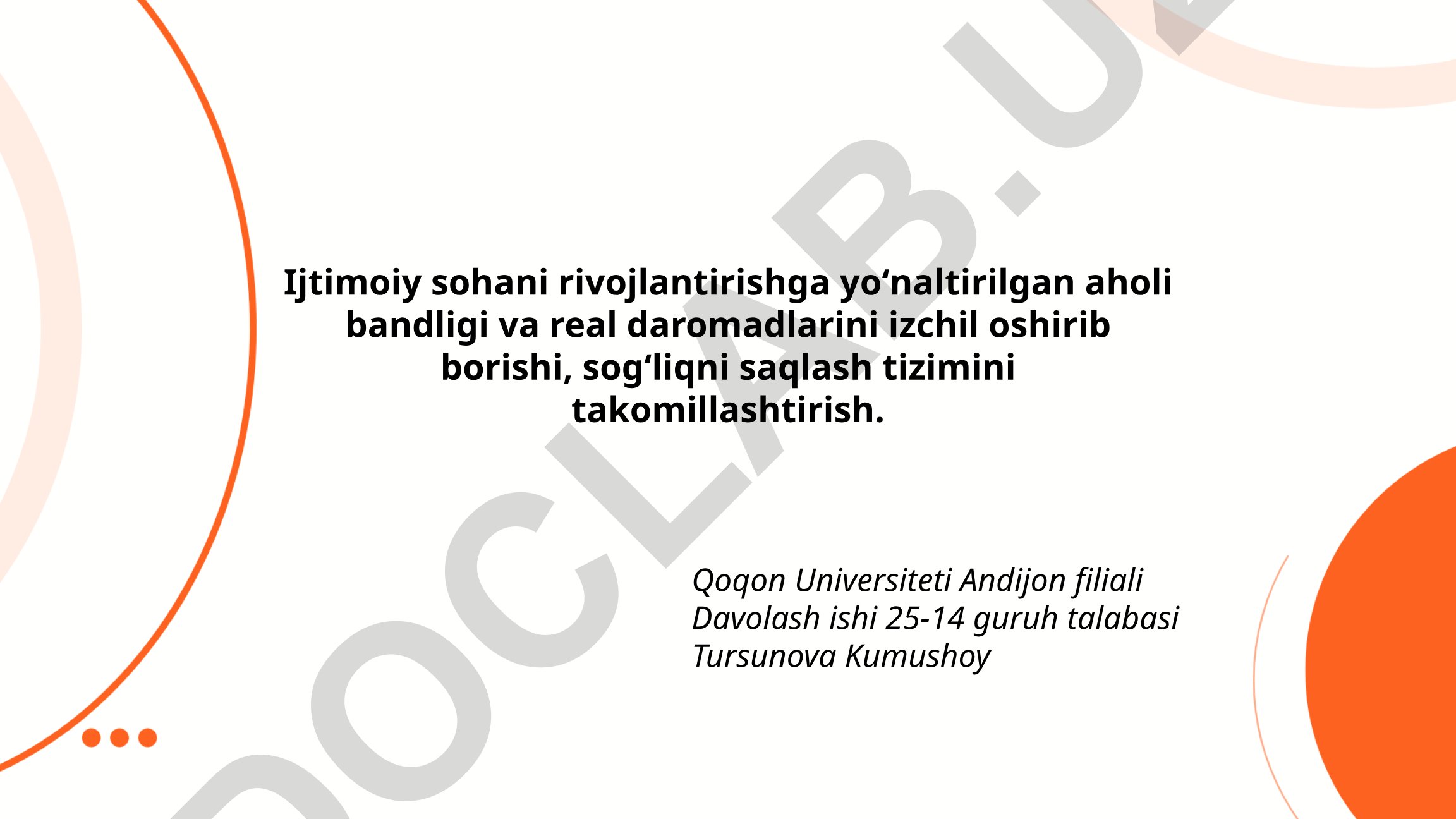 Ijtimoiy sohani rivojlantirishga yo'naltirilgan aholi bandligi va daromadlarini oshirish