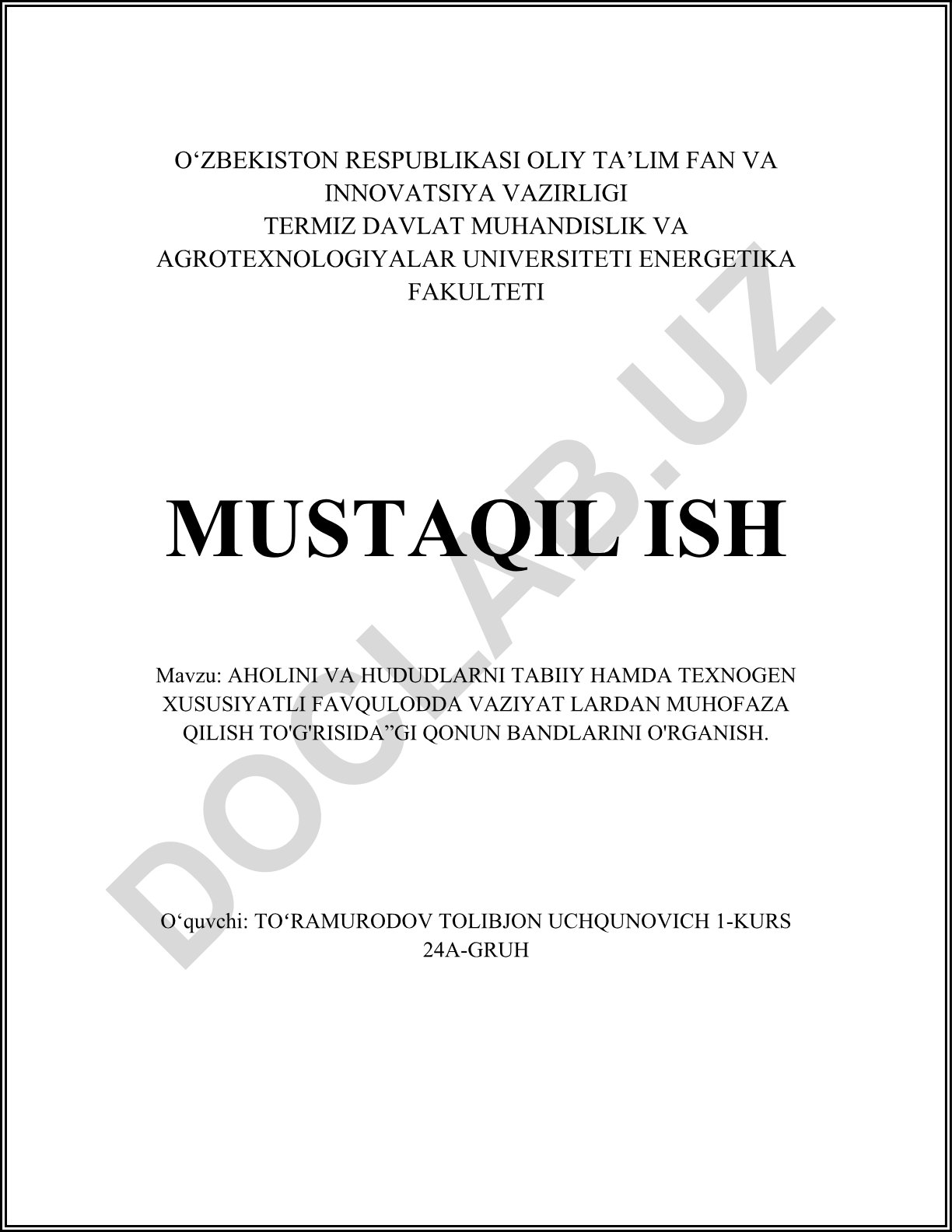 Aholini va hududlarni tabiiy hamda texnogen xususiyatli favqulodda vaziyatlardan muhofaza qilish to'g'risidagi qonun bandlarini o'rganish