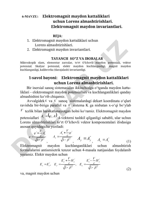 Elektromagnit maydon kattaliklari uchun Lorens almashtirishlari va invariantlari