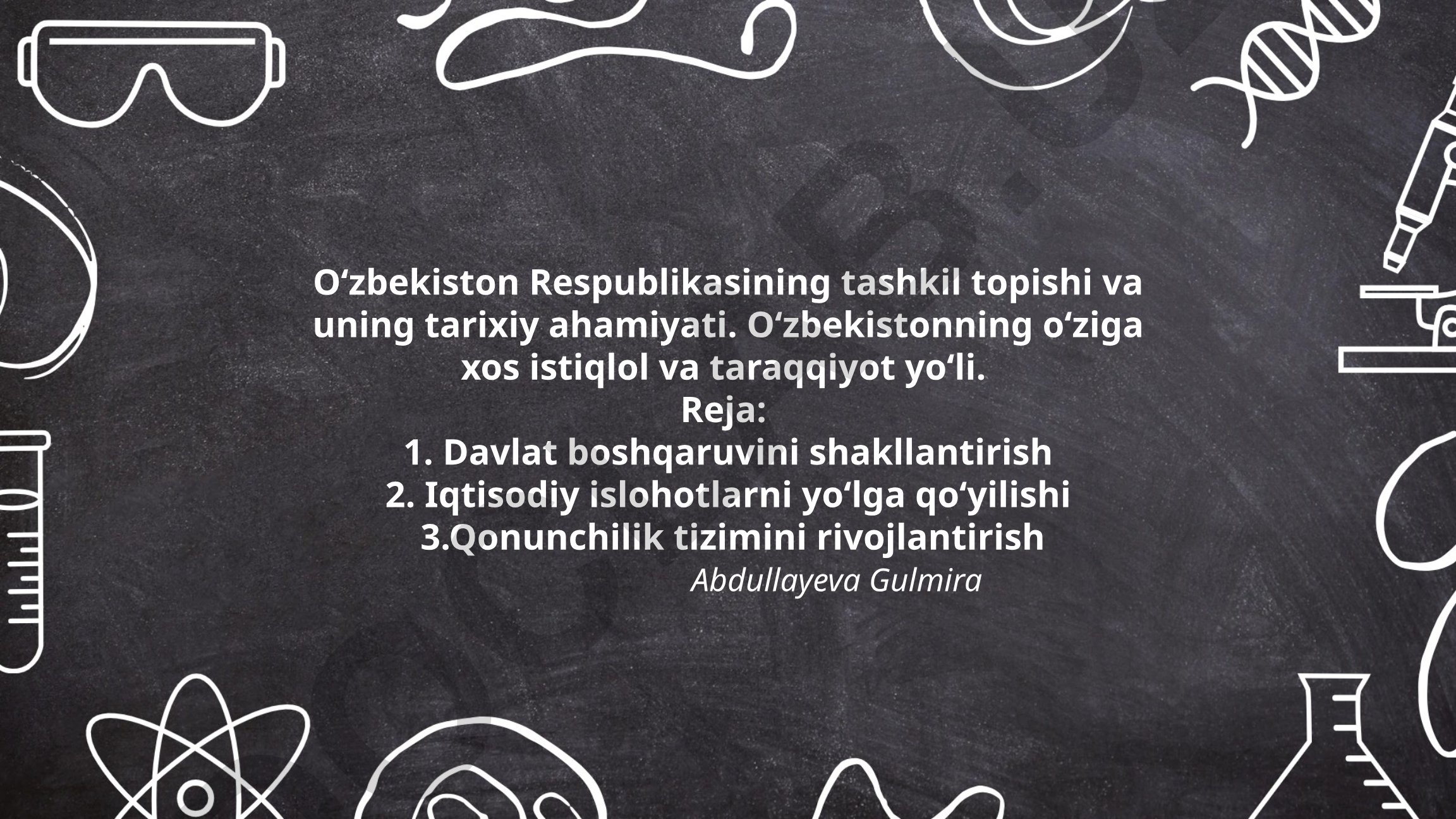 Oʻzbekiston Respublikasining tashkil topishi va uning tarixiy ahamiyati