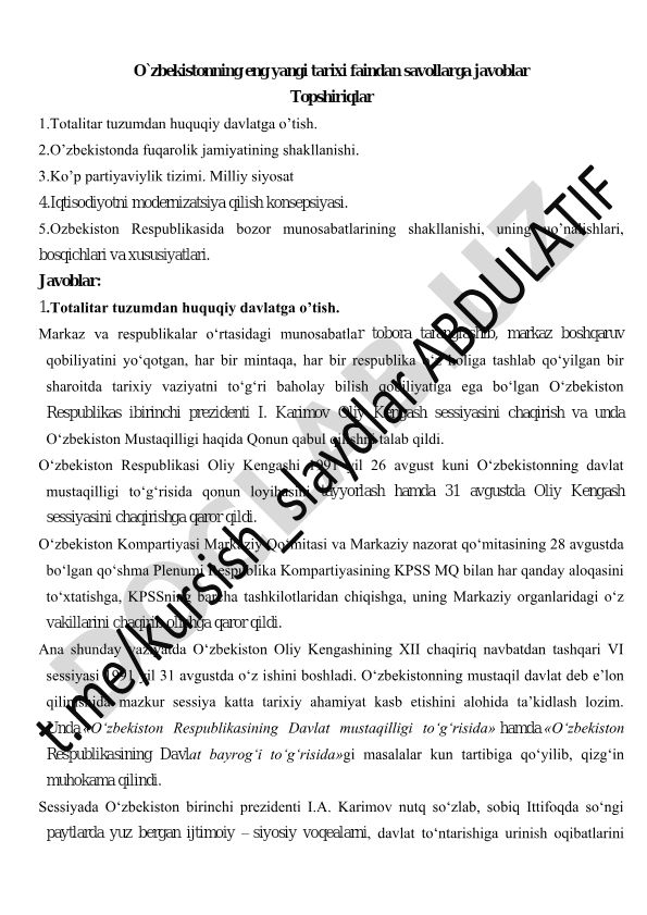 O'zbekistonning eng yangi tarixi fanidan savollarga javoblar