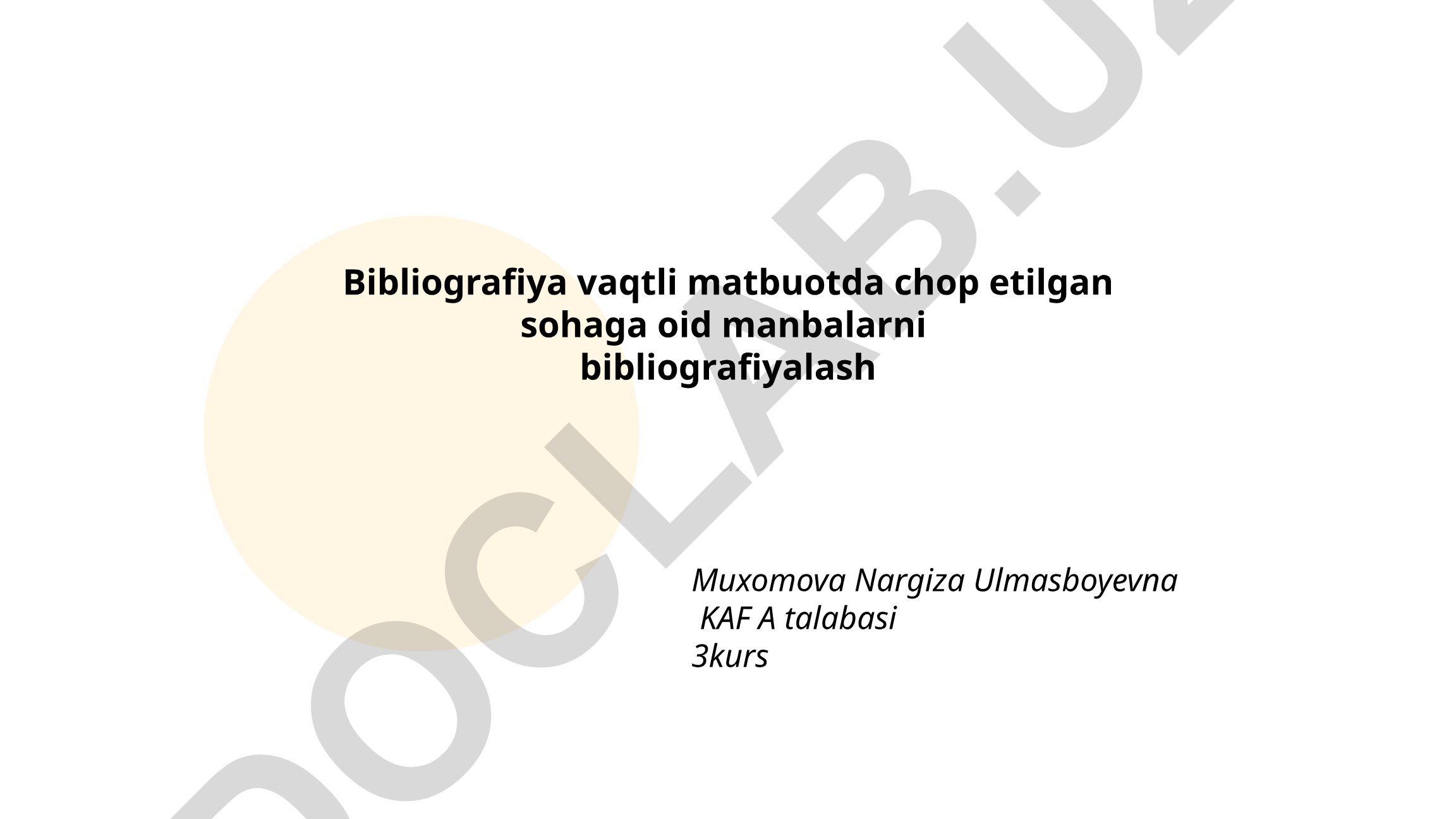 Vaqtli matbuot manbalarini bibliografiyalash