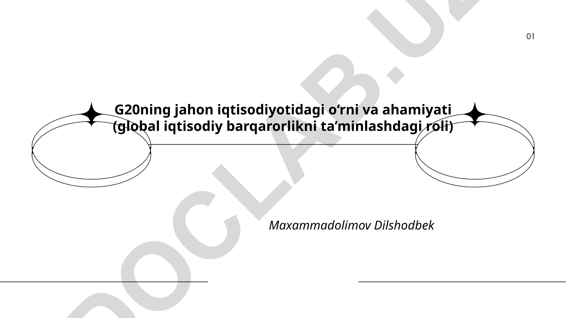 G20ning jahon iqtisodiyotidagi o‘rni va ahamiyati