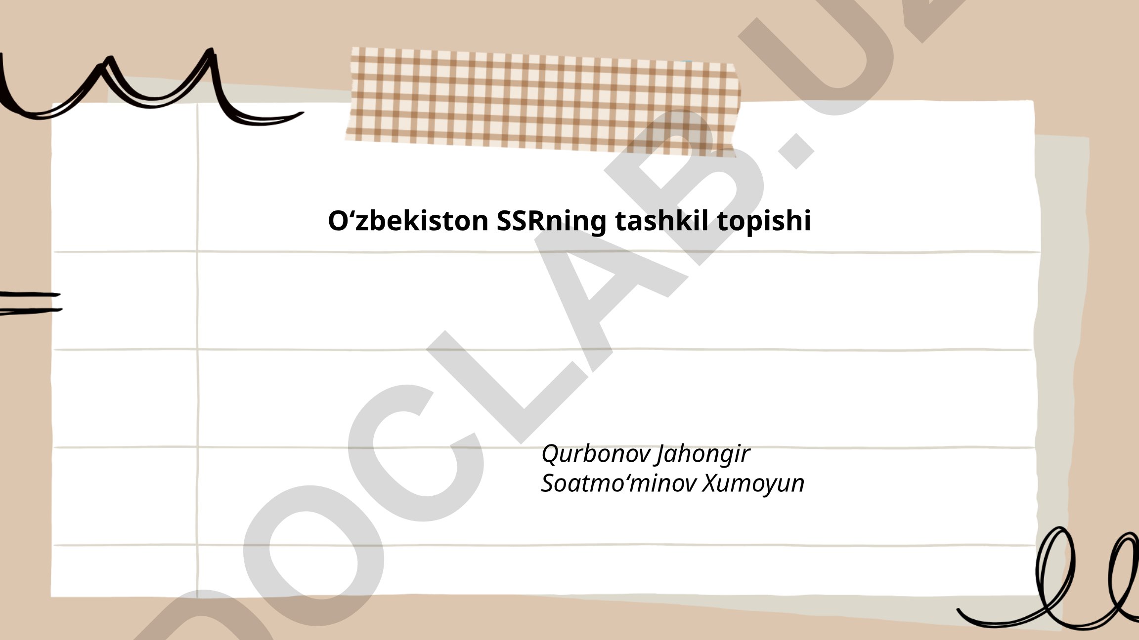 Oʻzbekiston SSRning tashkil topishi tarixi va sabablari