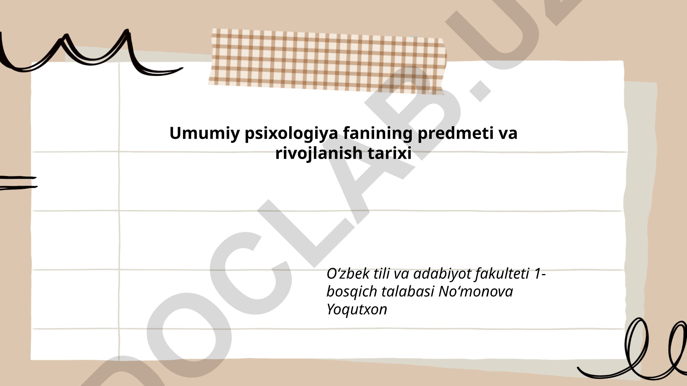 Umumiy psixologiya fanining predmeti va rivojlanish tarixi