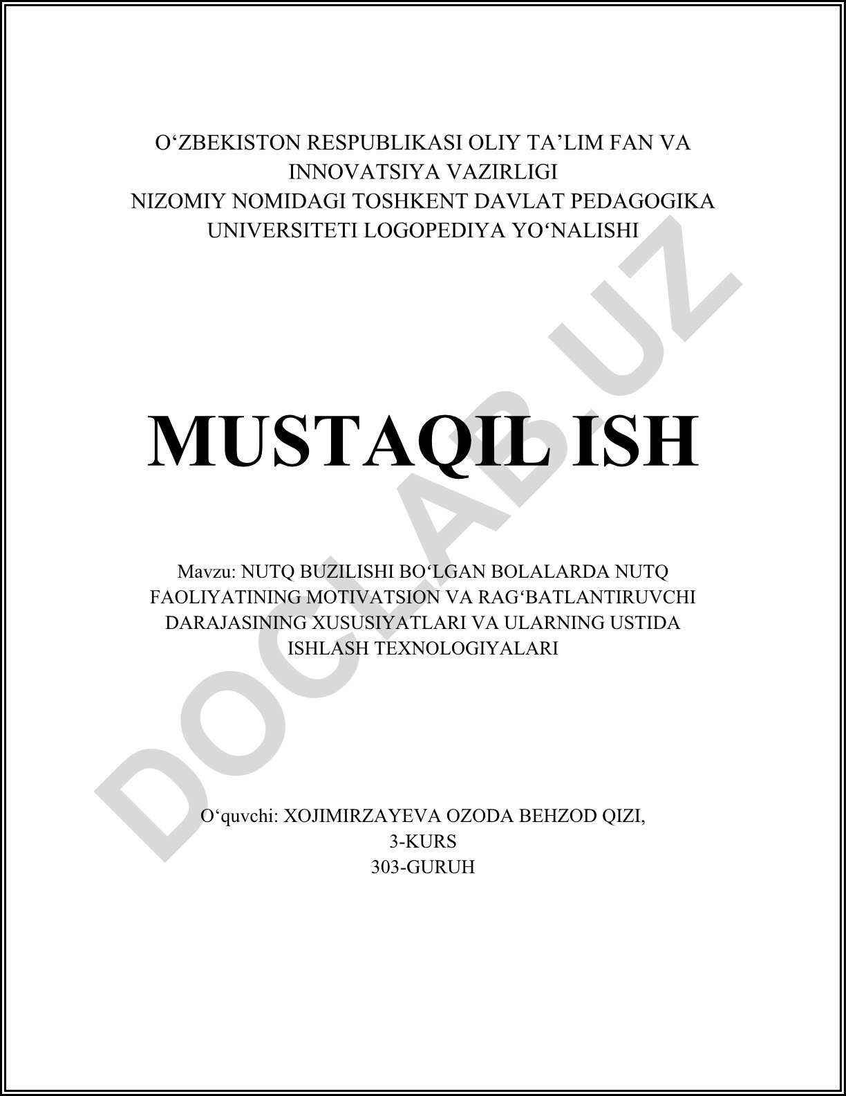 Nutq buzilishi bo'lgan bolalarda nutq faoliyatining motivatsion va rag'batlantiruvchi darajasining xususiyatlari va ularning ustida ishlash texnologiyalari