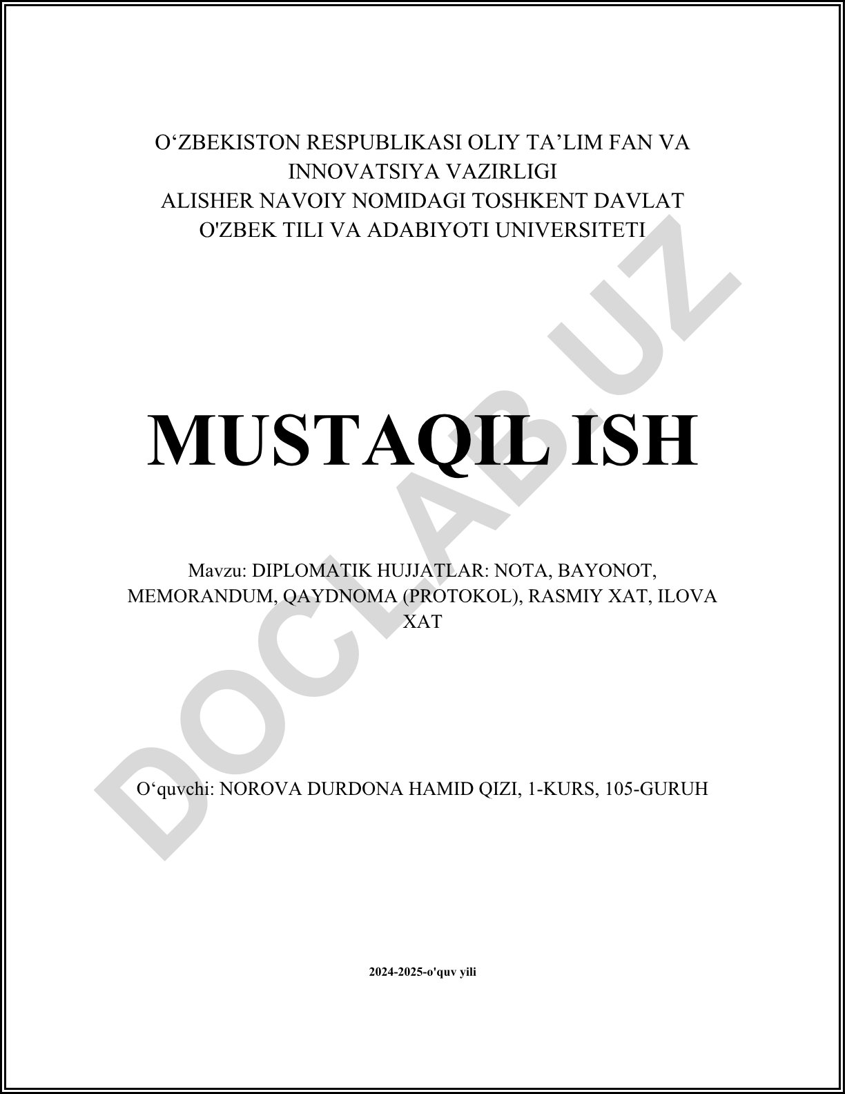 Diplomatik hujjatlar: nota, bayonot, memorandum, qaydnoma (protokol), rasmiy xat, ilova xat
