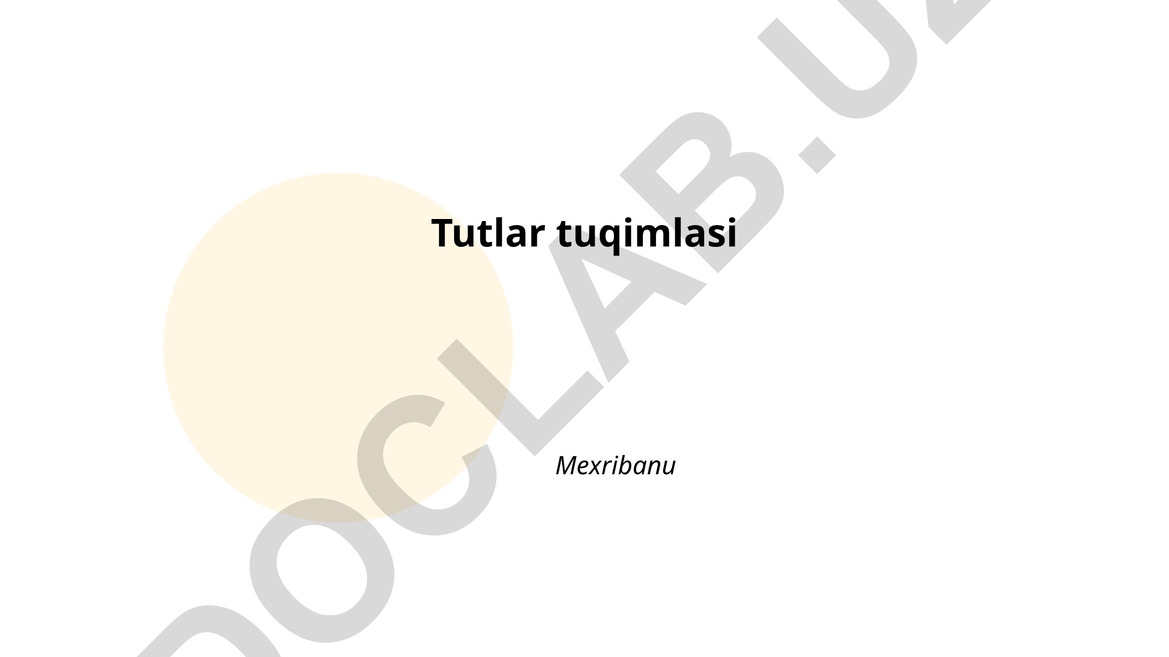 Tutlar tuqimlasining biologik xususiyatlari va morfologiyasi