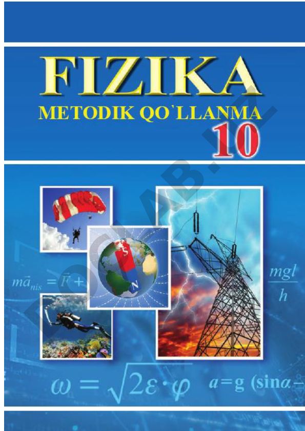 10-sinf fizika fanidan masalalar to'plami (metodik qo'llanma)