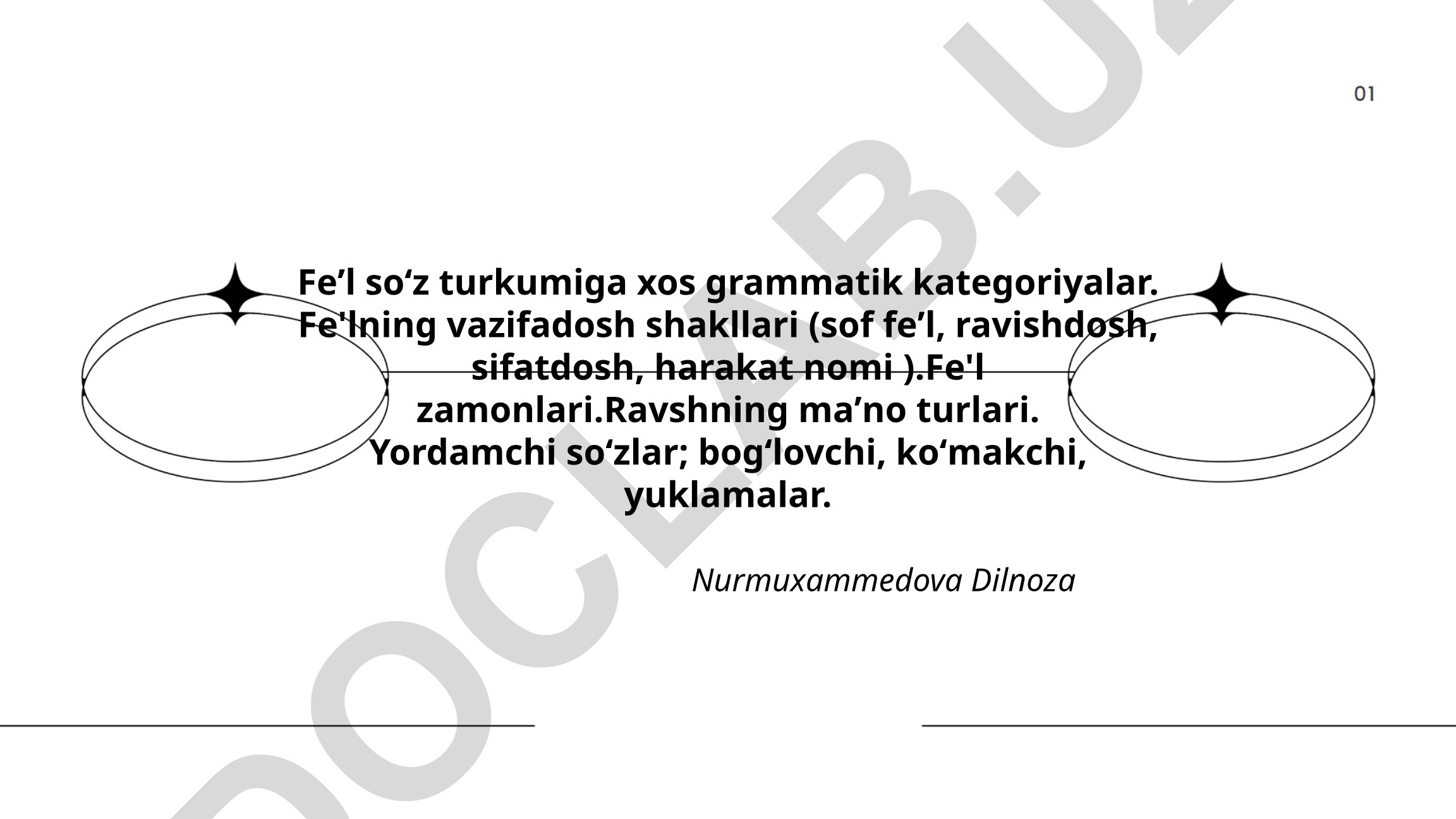 Fe'l so'z turkumining grammatik kategoriyalari va vazifadosh shakllari