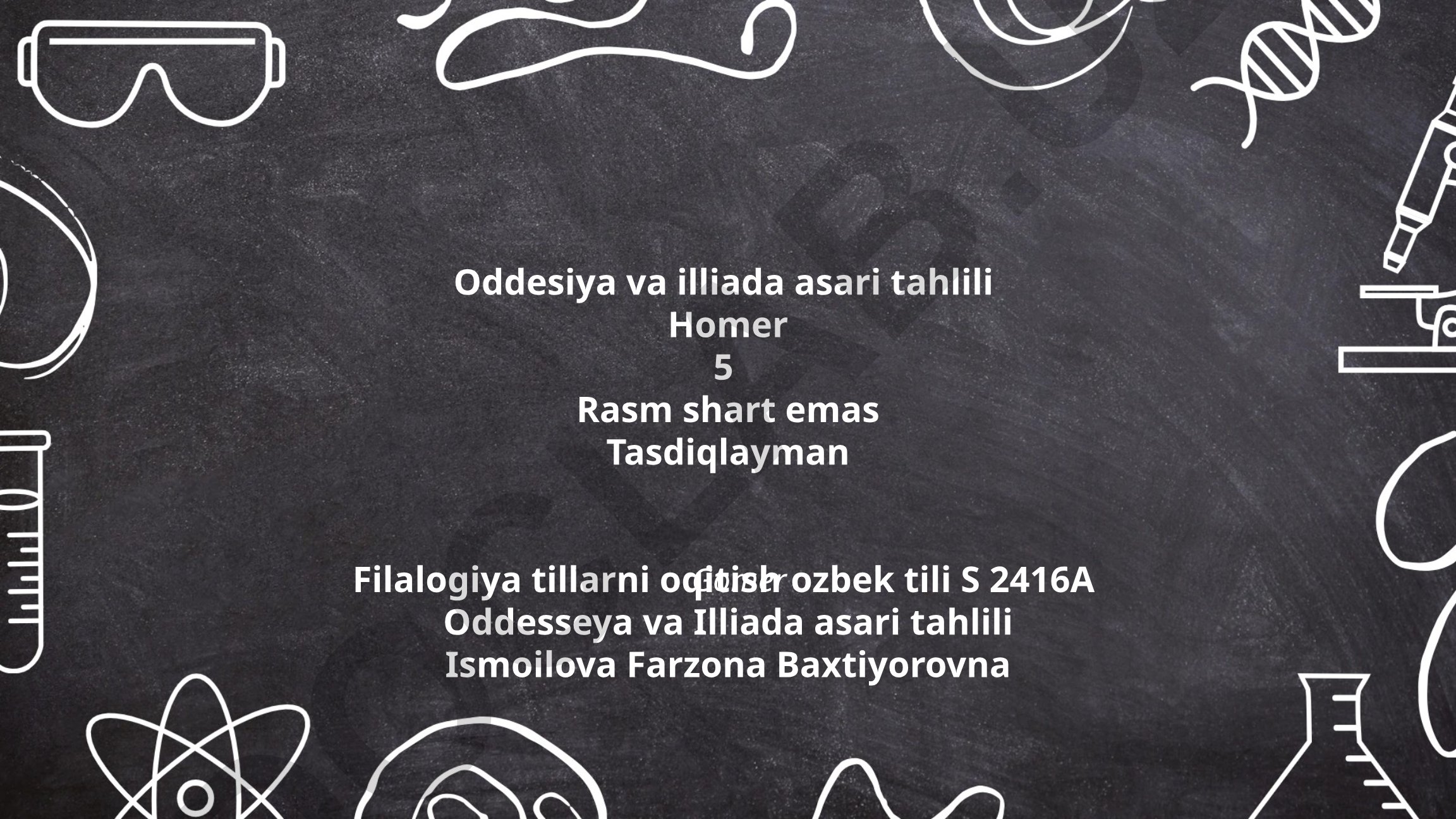 Homerning Oddesiya va Illiada asarlarining tahlili