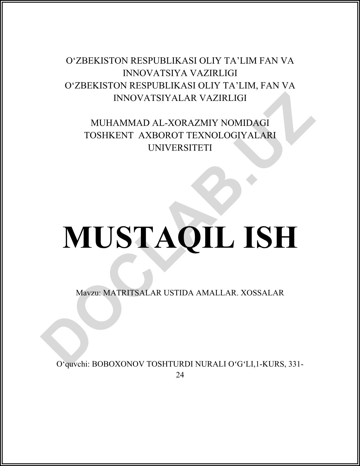 Matritsalar ustida amallar. Xossalari