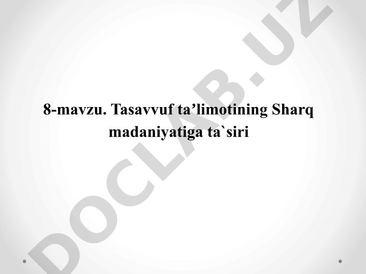 Tasavvuf taʼlimotining Sharq madaniyatiga ta'siri