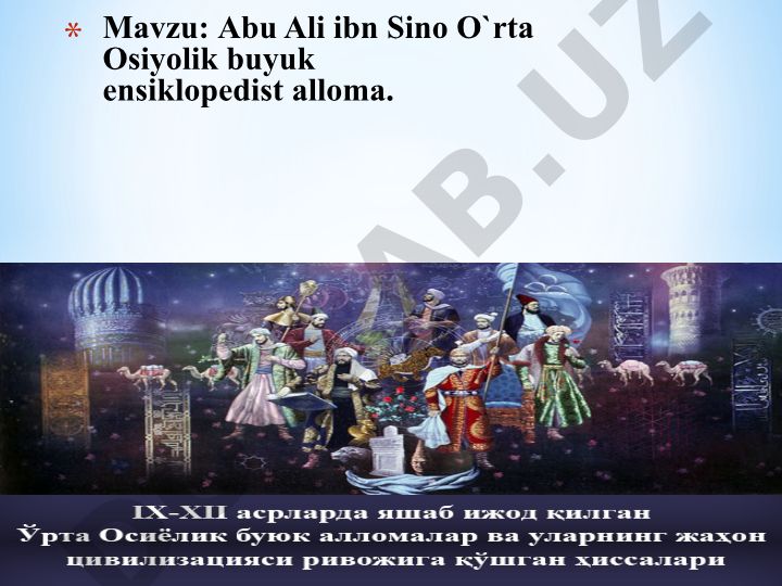 Abu Ali ibn Sino O`rta Osiyolik buyuk ensiklopedist alloma