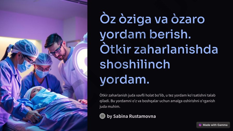 O'tkir zaharlanishda shoshilinch yordam va o'z-o'ziga yordam berish