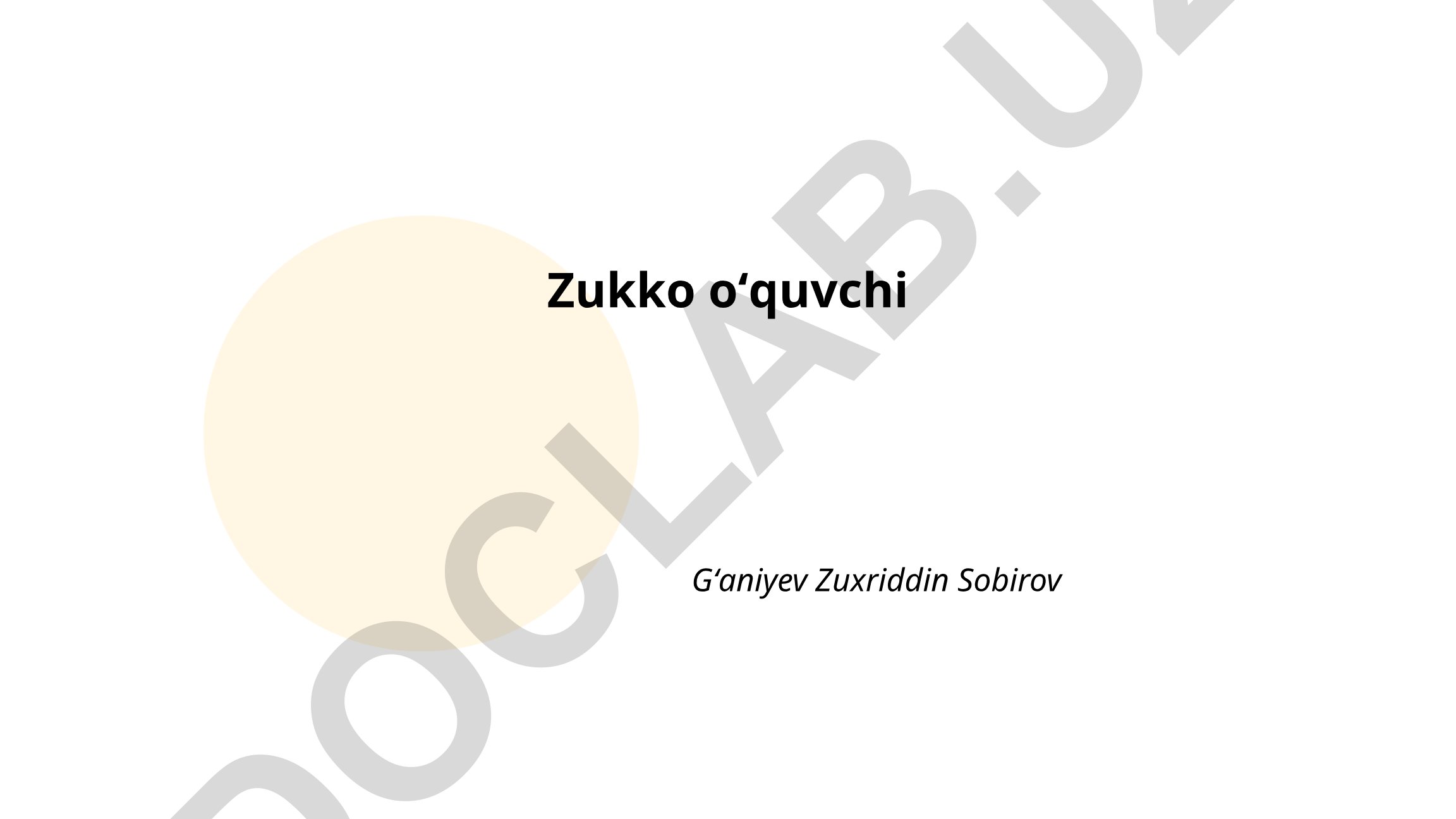 Zukko o'quvchining xususiyatlari va uni aniqlash usullari