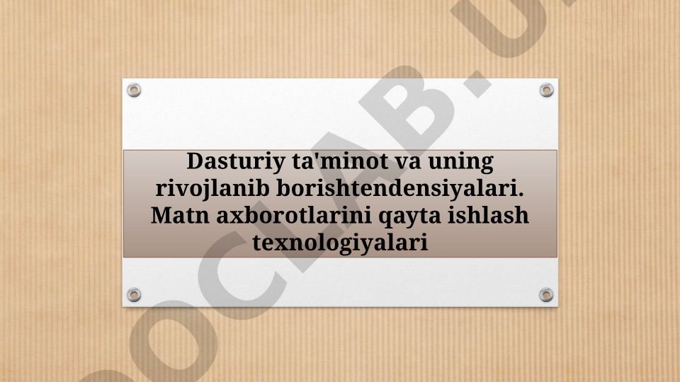 Dasturiy ta'minot rivojlanish tendensiyalari va ochiq arxitektura printsipi