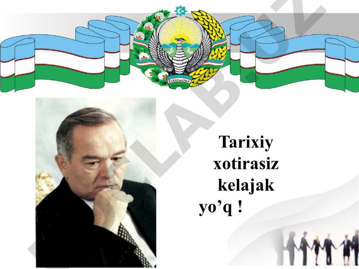 Tarixiy xotirasiz kelajak yo'q