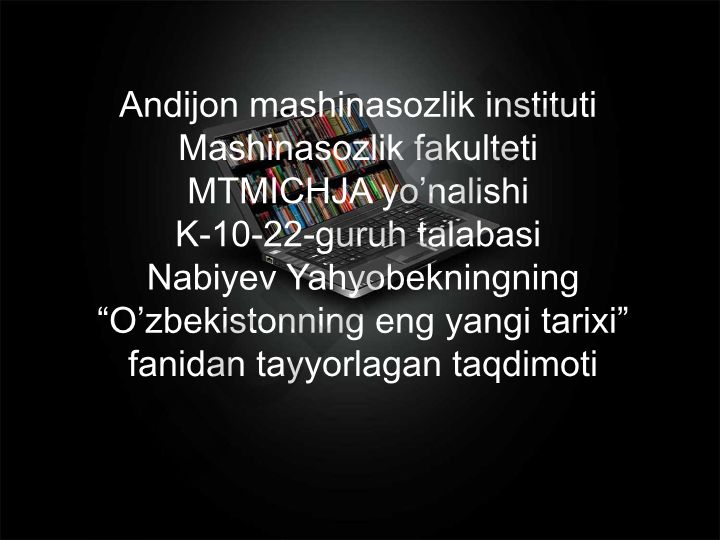 O'zbekistonning eng yangi tarixi fanidan tayyorlangan taqdimot