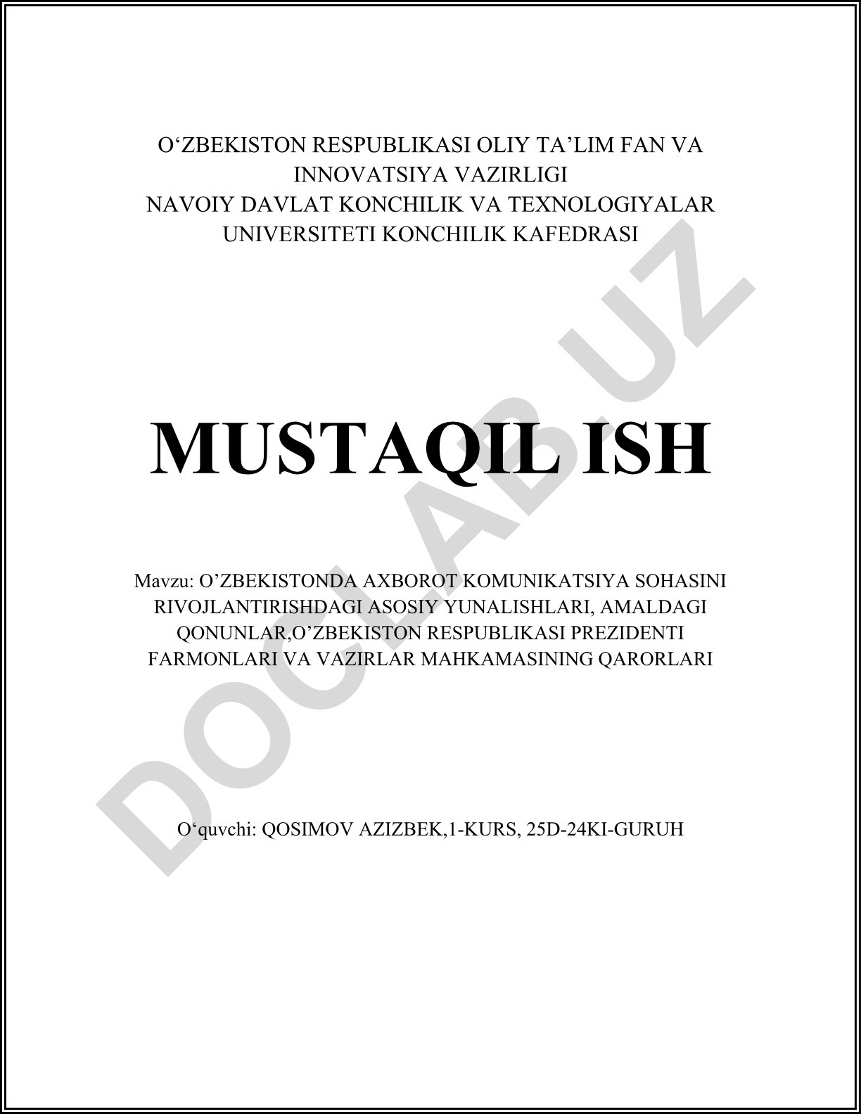 O'zbekistonda axborot kommunikatsiya sohasini rivojlantirishdagi asosiy yo'nalishlar, amaldagi qonunlar, farmonlar va qarorlar