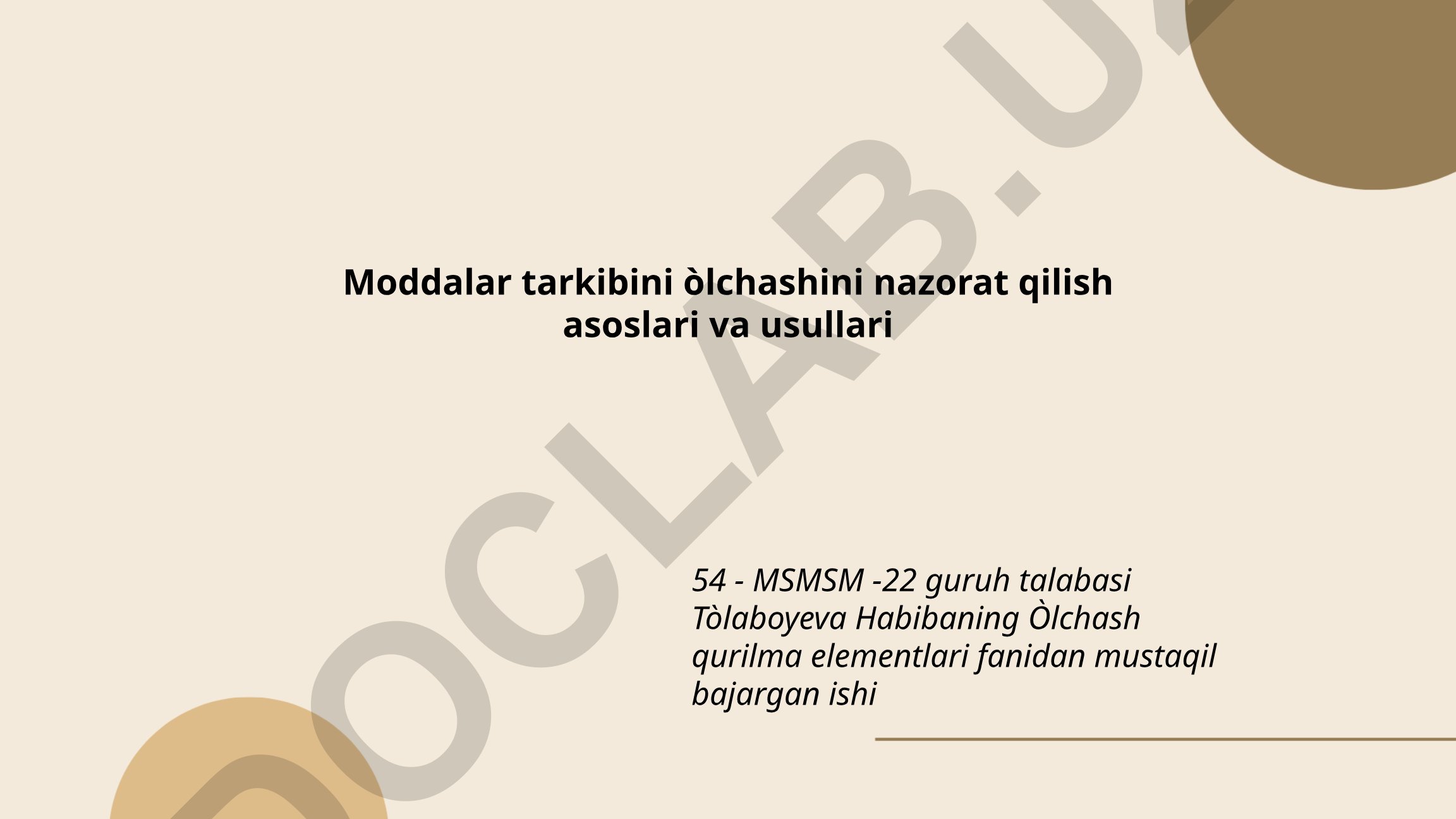 Moddalar tarkibini nazorat qilish asoslari va usullari