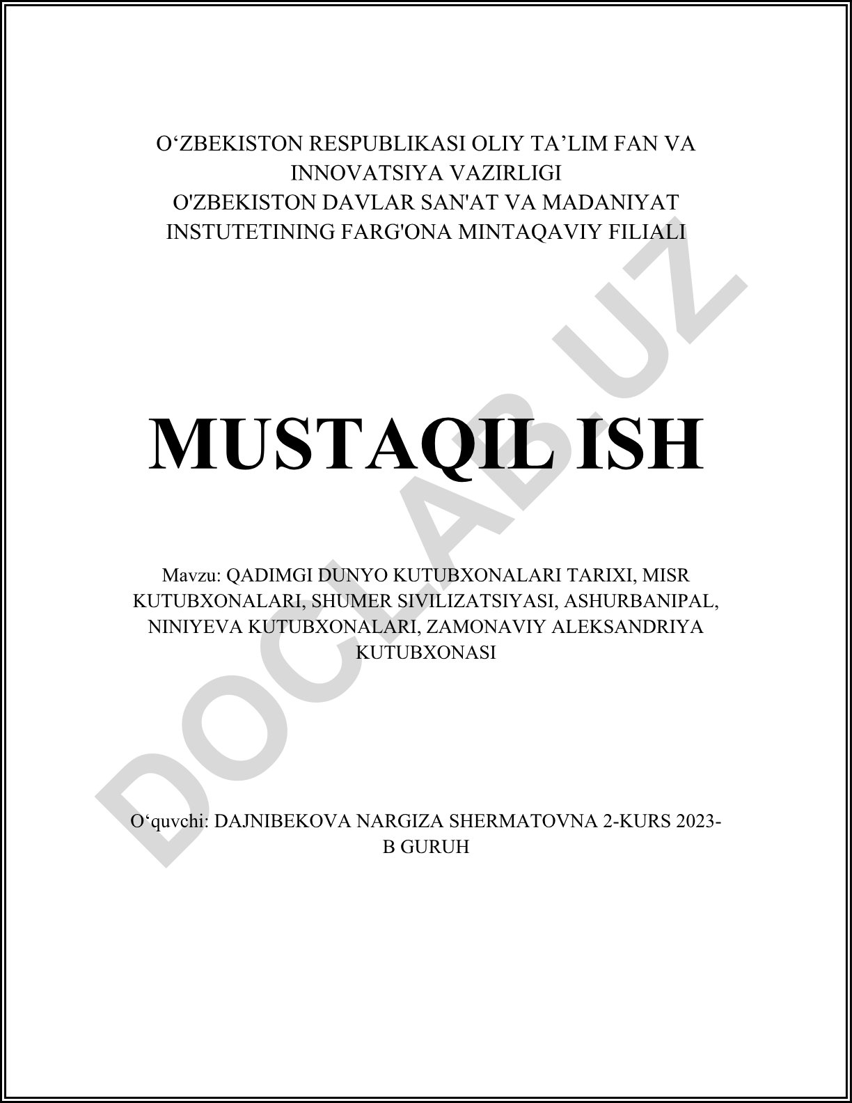 Qadimgi dunyo kutubxonalari tarixi, Misr kutubxonalari, Shumer sivilizatsiyasi, Ashurbanipal, Ninive kutubxonalari, zamonaviy Aleksandriya kutubxonasi