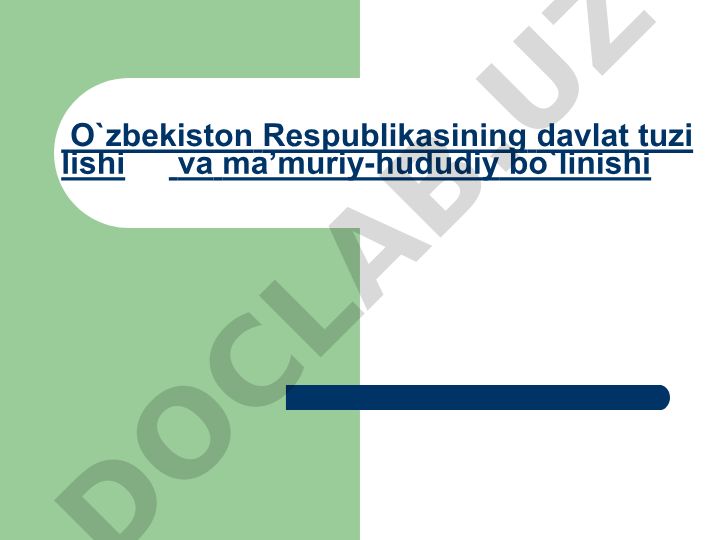 O'zbekiston Respublikasining davlat tuzilishi va ma'muriy-hududiy bo'linishi