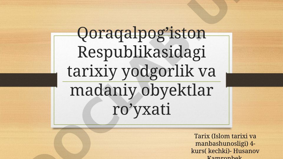 Qoraqalpog'iston Respublikasidagi tarixiy yodgorlik va madaniy obyektlar ro'yxati