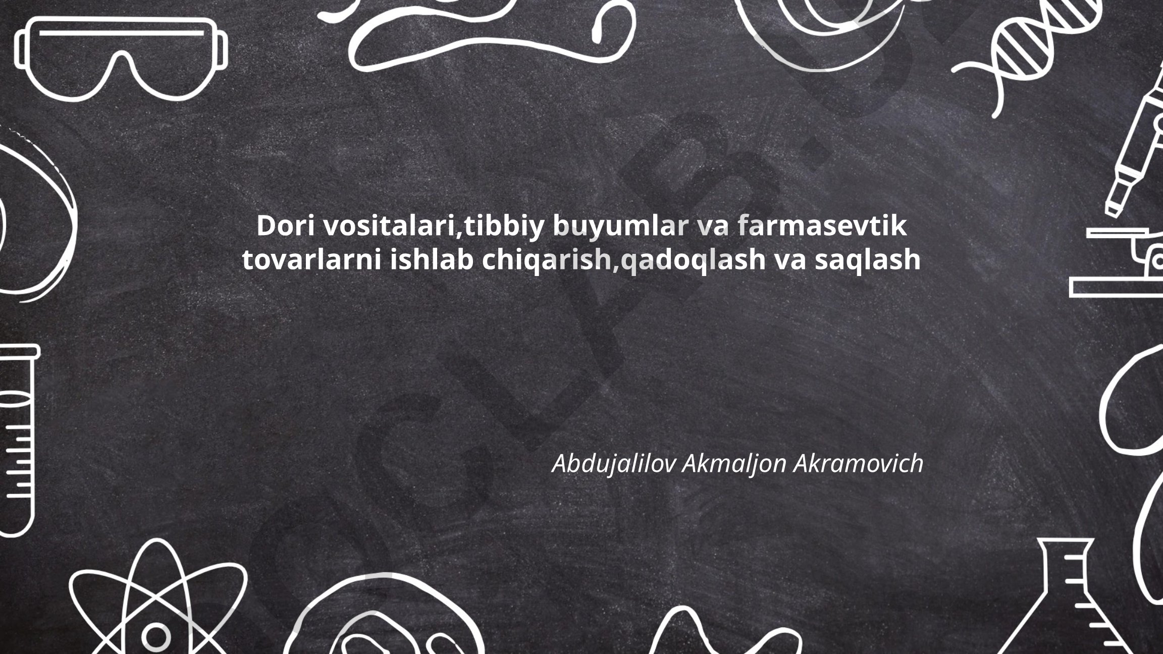 Dori vositalari, tibbiy buyumlar va farmasevtik tovarlarni ishlab chiqarish, qadoqlash va saqlash