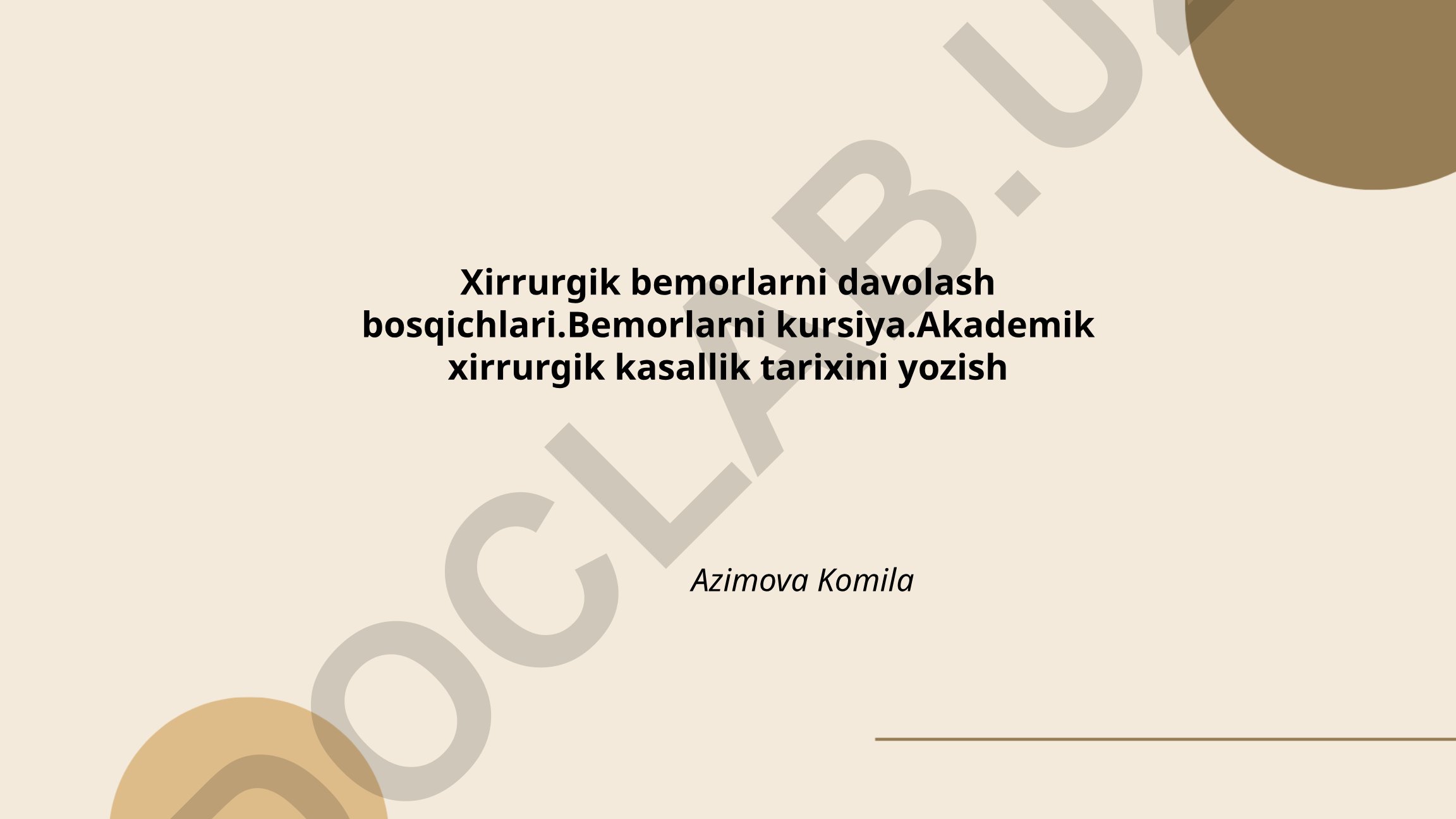 Xirrurgik bemorlarni davolash bosqichlari va kasallik tarixini yozish