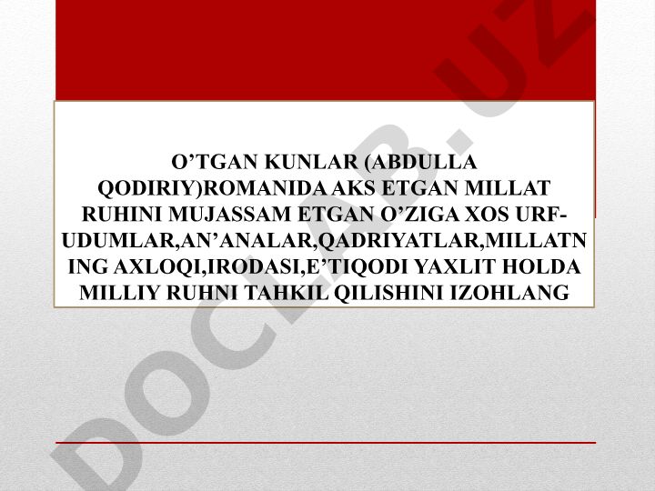 Abdulla Qodiriyning O'tgan kunlar romanida milliy ruh va an'analar