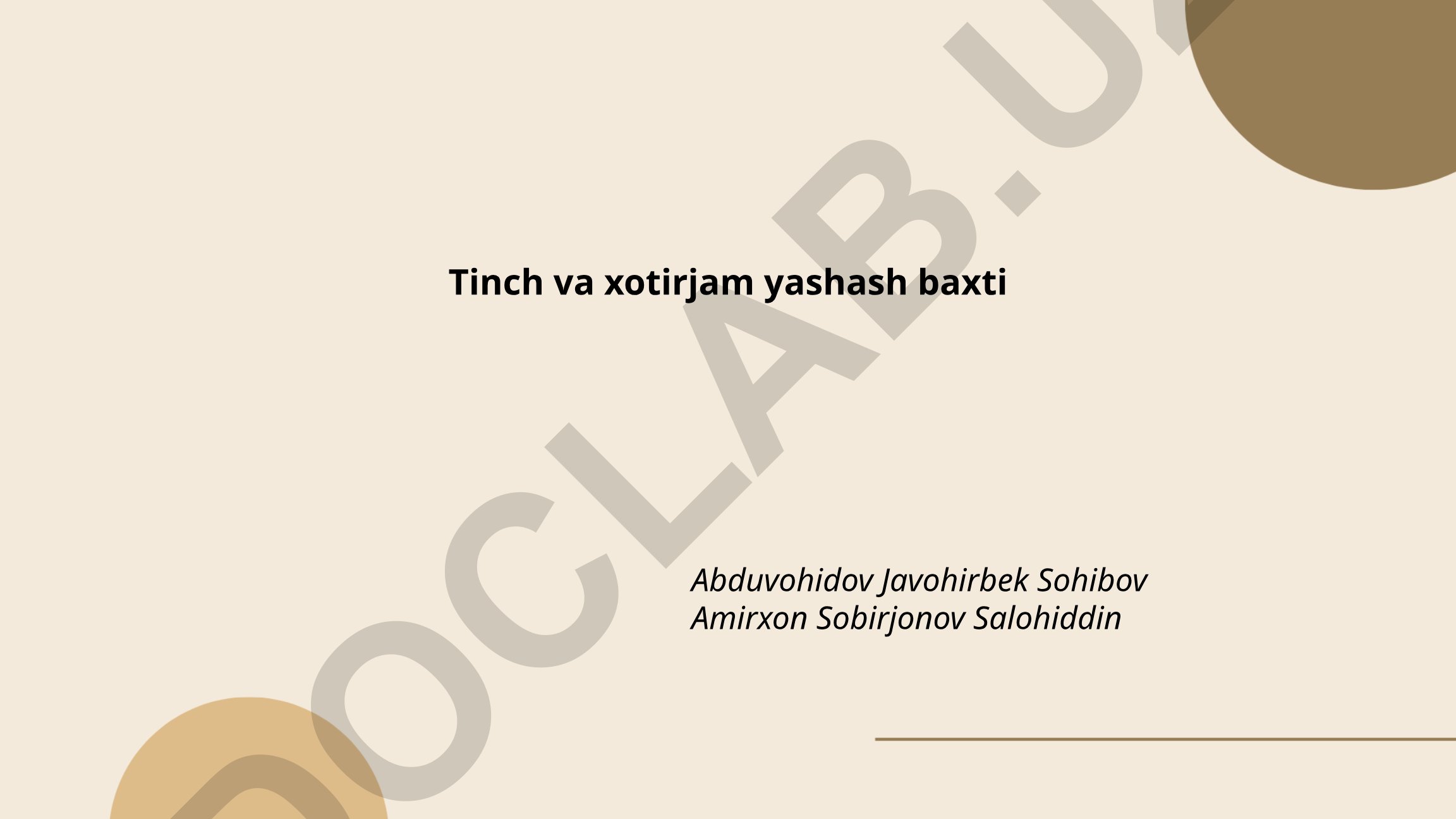Tinch va xotirjam yashash baxti