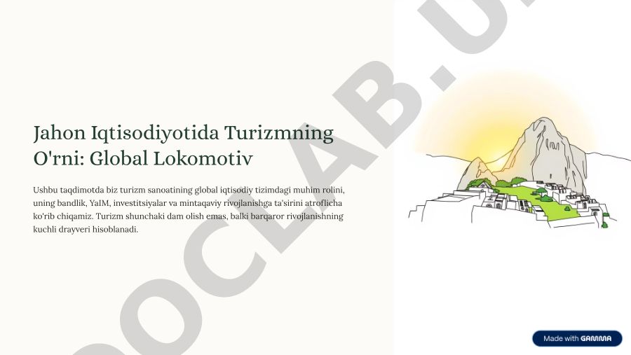 Jahon Iqtisodiyotida Turizmning O'rni: Global Lokomotiv