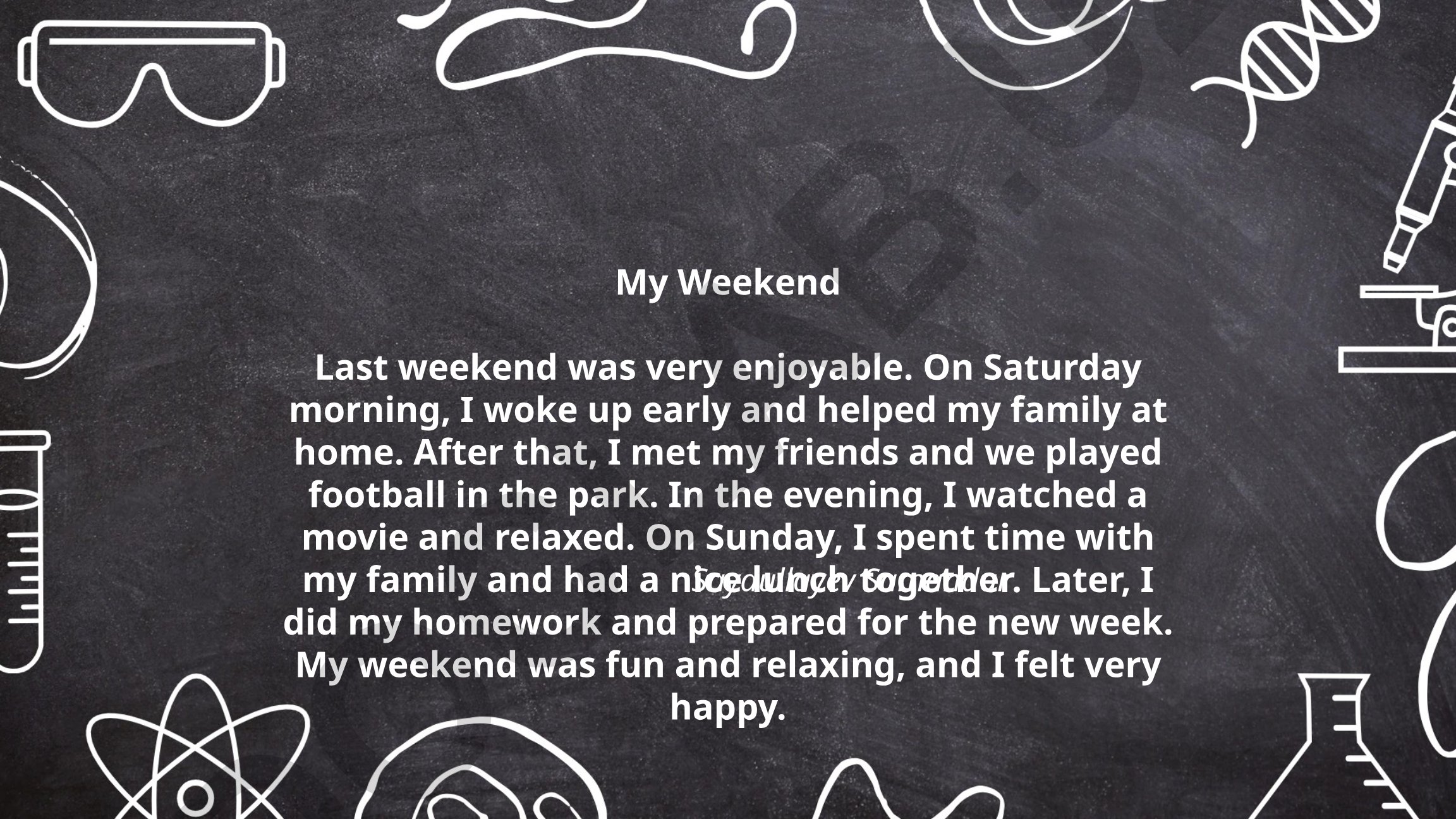 My Weekend Activities and Family Time