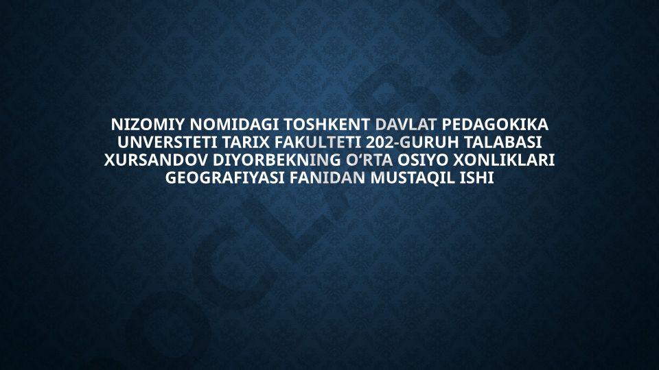 Xiva xonligining tarkib topishi va geografik o'rni