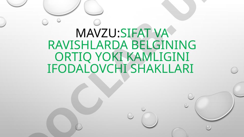 Sifat va ravishlarda belgining ortiq yoki kamligini ifodalovchi shakllari