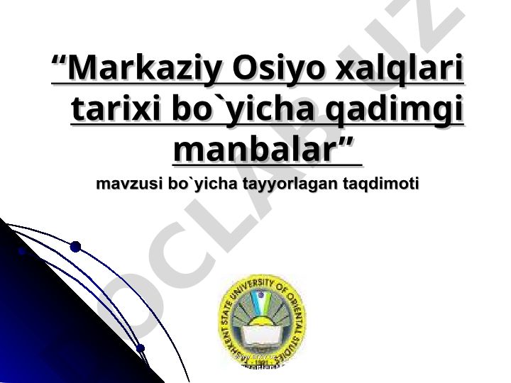 Markaziy Osiyo xalqlari tarixi bo'yicha qadimgi manbalar