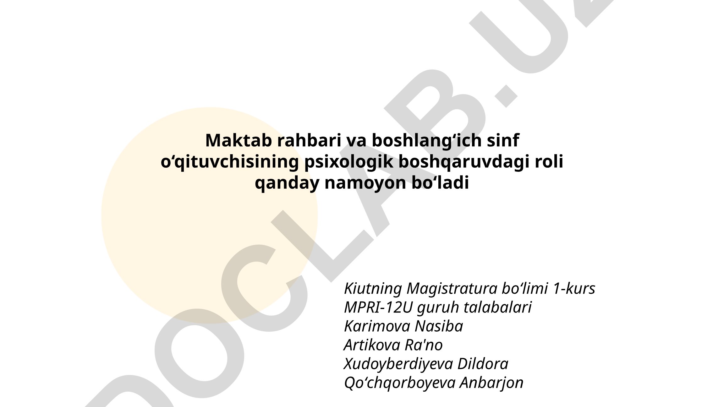 Maktab rahbari va boshlang‘ich sinf o‘qituvchisining psixologik boshqaruvdagi roli