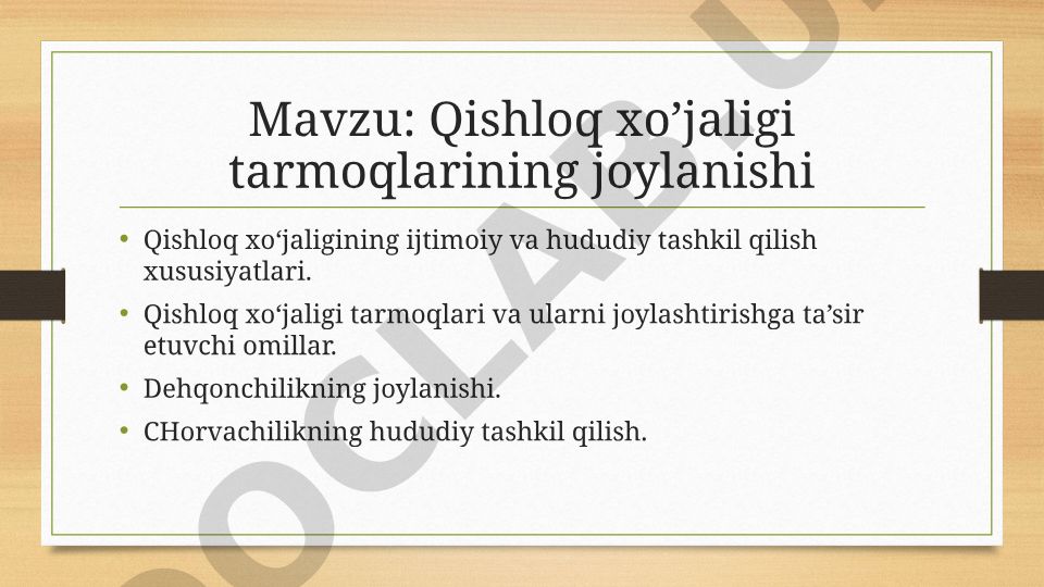 Qishloq xo’jaligi tarmoqlarining joylanishi va hududiy tashkil qilish xususiyatlari