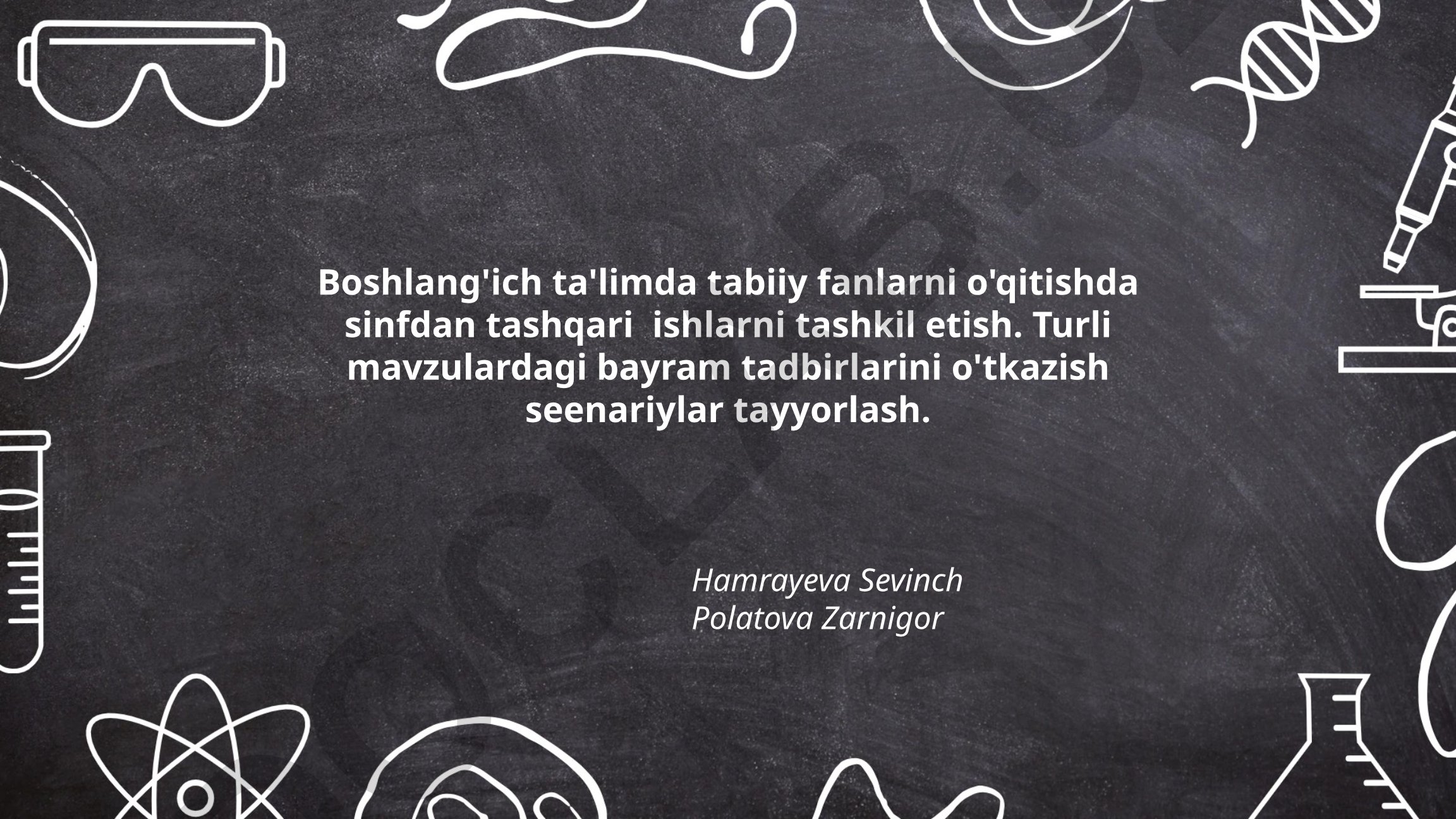 Boshlang'ich ta'limda tabiiy fanlarni o'qitishda sinfdan tashqari ishlarni tashkil etish